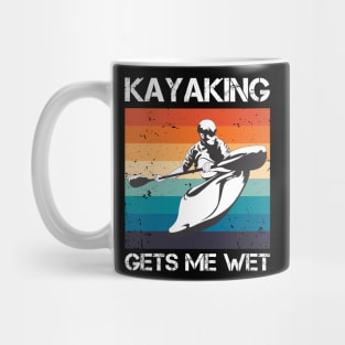 Kayaking gets me wet Mug